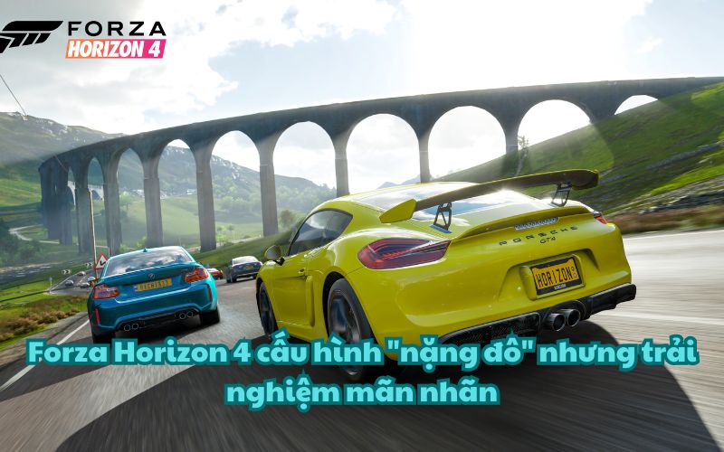 Forza Horizon 4 cấu hình “nặng đô” nhưng trải nghiệm mãn nhãn