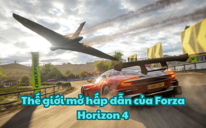 Thế giới mở rộng lớn Forza Horizon 4 là điểm cộng của game