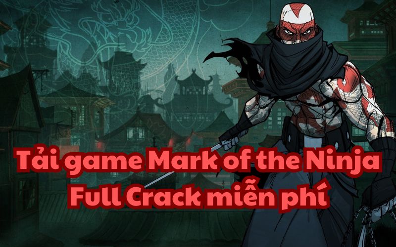 Mark of the Ninja là tựa game indie siêu nhẹ