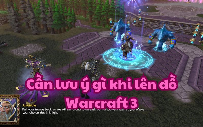 Để có thể ép đồ Warcraft 3 một cách hiệu quả, bạn cần nắm rõ cách lên đồ baby