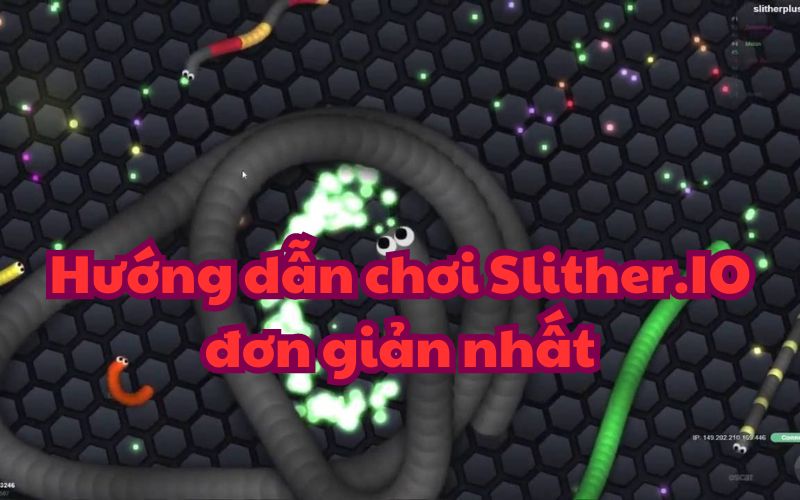 Slither.io là một game rắn săn mồi vui nhộn và hấp dẫn